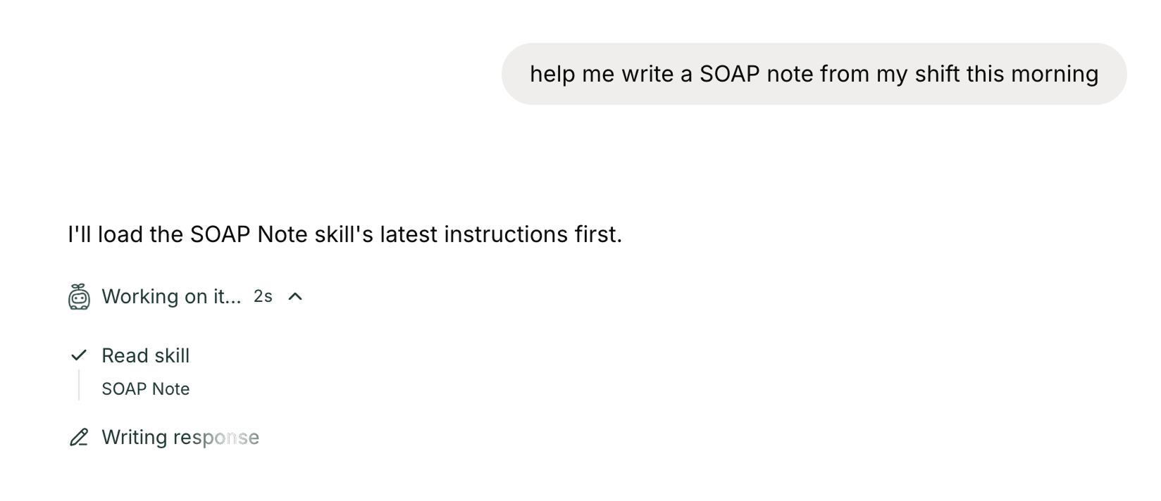 **You don't have to open the menu:** describe the task in the chat box, or dictate it between visits, and the Mini picks up the matching skill on its own. It shows you which one it used as it works, so you can see the procedure was applied.